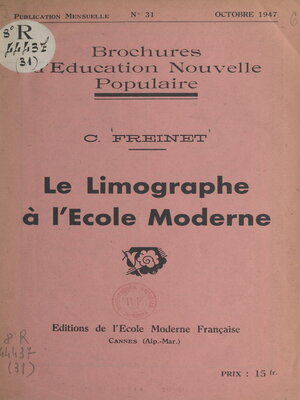 cover image of Le limographe à l'école moderne